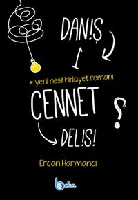 Daniş Bir Cennet Delisi