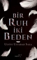Bir Ruh İki Beden