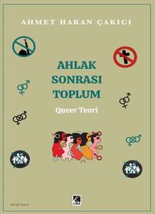 Ahlak Sonrası Toplum – Queer Teori 