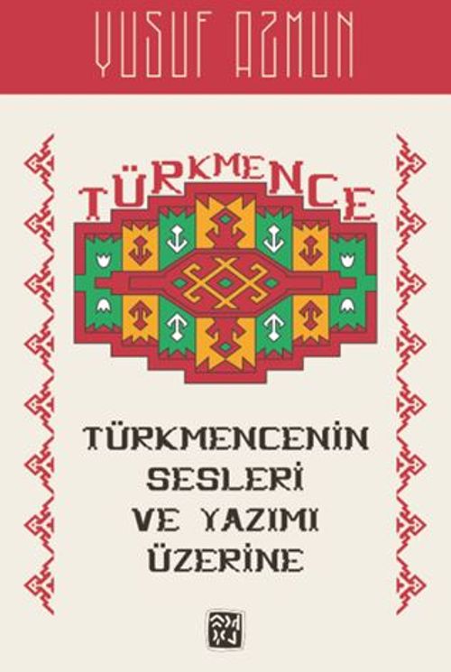 Türkmencenin Sesleri ve Yazımı Üzerine