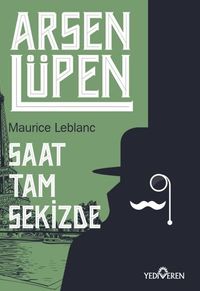 Arsen Lüpen / Saat Tam Sekizde