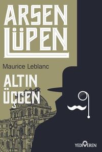 Arsen Lüpen / Altın Üçgen 