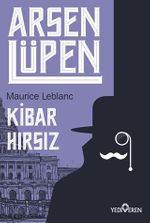 Arsen Lüpen / Kibar Hırsız