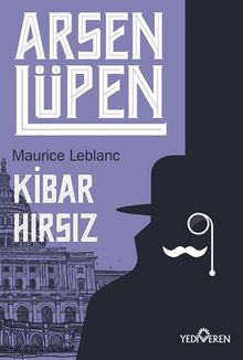 Arsen Lüpen / Kibar Hırsız