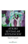 Aykırı Sevdalar S&ouml;ylencesi