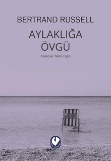 Aylaklığa Övgü