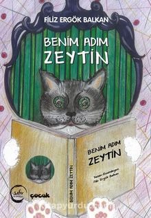 Benim Adım Zeytin - Filiz Ergök  Balkan