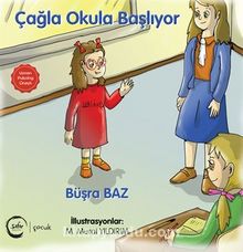 Çağla Okula Başlıyor - Büşra Baz