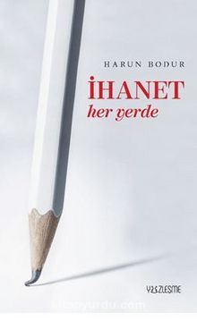 İhanet Her Yerde - Harun Bodur