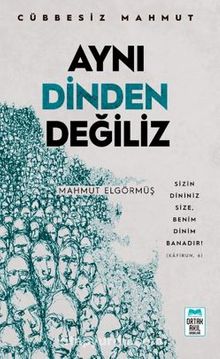 Aynı Dinden Değiliz - Cübbesiz Mahmut