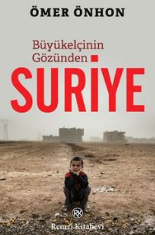 Büyükelçinin Gözünden Suriye