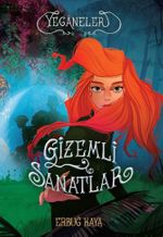 Yeganeler Gizemli Sanatlar
