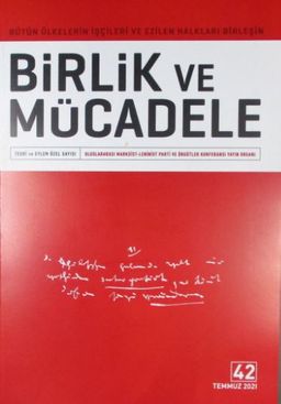 Birlik ve Mücadele Teori ve Eylem Özel Sayısı Sayı : 42 Temmuz