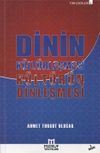 Dinin K&uuml;lt&uuml;rleşmesi K&uuml;lt&uuml;r&uuml;n Dinleşmesi