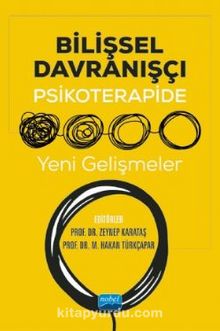 Bilişsel Davranışçı Psikoterapide Yeni Gelişmeler - Kolektif