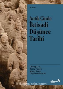 Antik Çin’de İktisadi Düşünce Tarihi - Cheng-Yi Lin