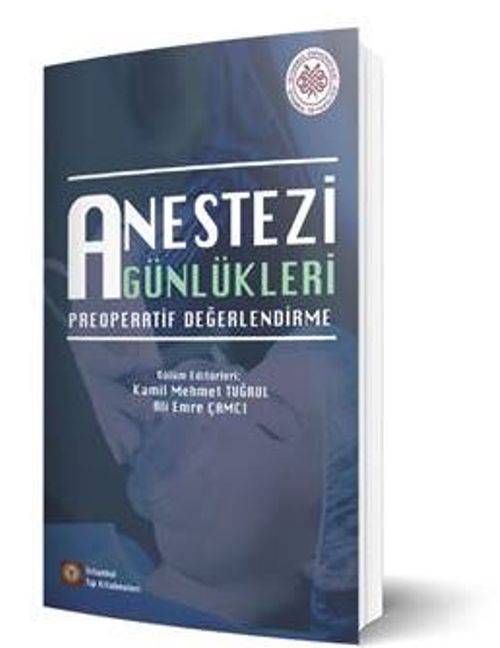 Anestezi Günlükleri / Preoperatif Değerlendirme