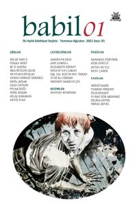 Babil 01 / İki Aylık Edebiyat Seçkisi  Kitap 01 Temmuz-Ağustos 2021