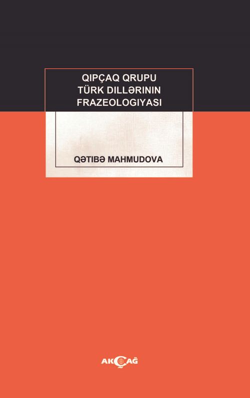 Kıpçak Grupu Türk Dillerinin Frazeologıyası