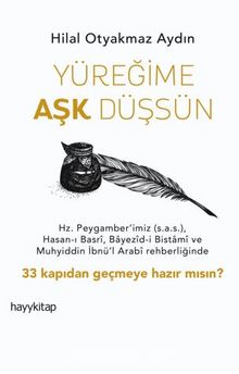 Yüreğime Aşk Düşsün - Hilal Otyakmaz Aydın