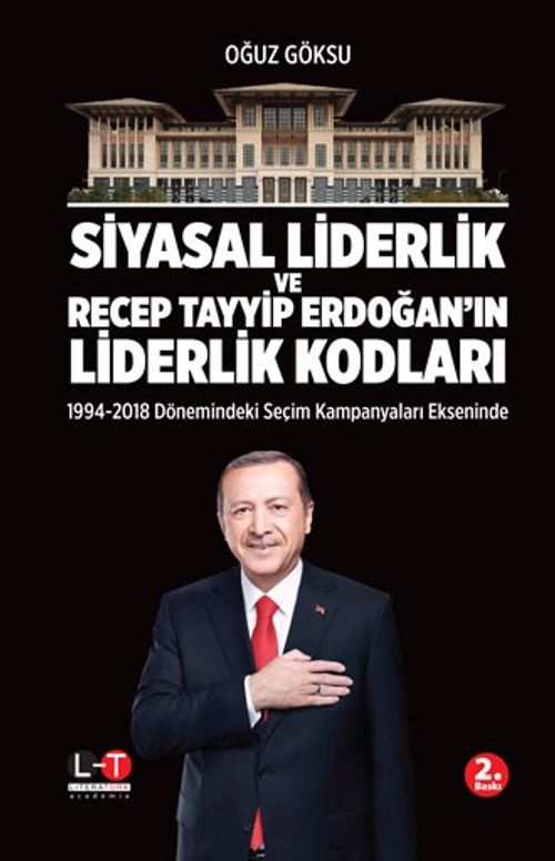 Siyasal Liderlik Ve Recep Tayyip Erdoğan'ın Liderlik Kodları