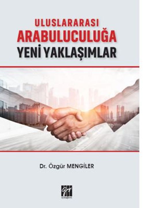 Uluslararası Arabuluculuğa Yeni Yaklaşımlar