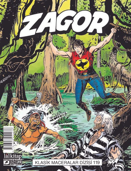 Zagor Klasik Maceralar Cilt 119-Mahkumlar Bataklığı-Korkunç Firar-Güney Suları-Yılan Adası