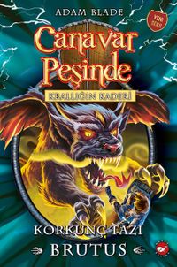 Canavar Peşinde 63 & Krallığın Kaderi Korkunç Tazi Brutus