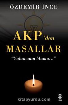 Akp’den Masallar - Özdemir İnce