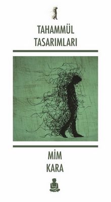 Tahammül Tasarımları - Mim Kara