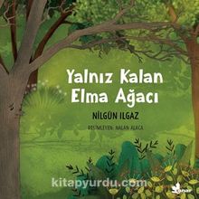 Yalnız Kalan Elma Ağacı - Nilgün Ilgaz