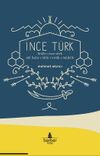 İnce T&uuml;rk