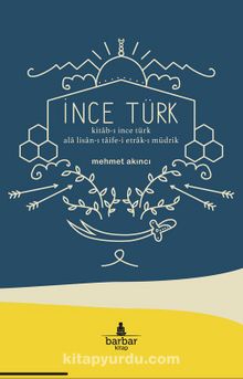 İnce Türk - Mehmet Akıncı