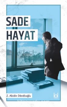 Sade Hayat - Z. Abidin  Danalıoğlu