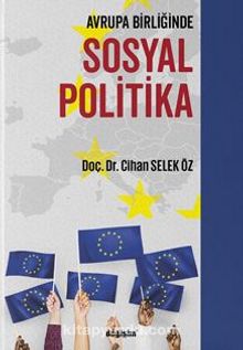 Avrupa Birliğinde Sosyal Politika - Cihan Selek Öz