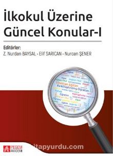 İlkokul Üzerine Güncel Konular-I - Kolektif