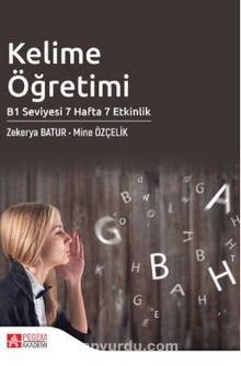Kelime Öğretimi B1 Seviyesi 7 Hafta 7 Etkinlik - Zekerya Batur