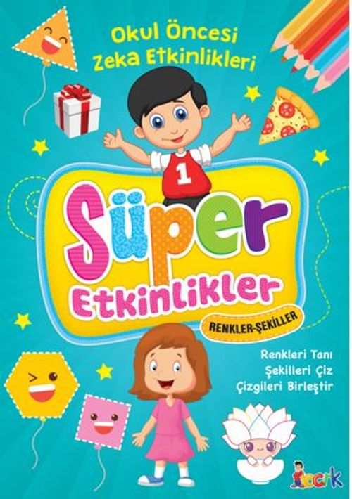 Süper Etkinlikler – Renkler Şekiller