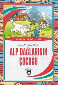 Alp Dağlarının Çocuğu