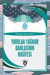 Yorulan Yağmur Damlasının Hikayesi