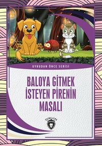 Baloya Gitmek İsteyen Pirenin Masalı