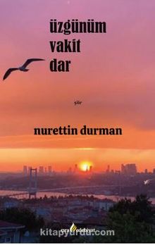 Üzgünüm Vakit Dar - Nurettin Durman