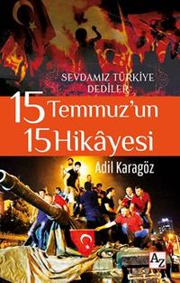 15 Temmuz'un 15 Hikayesi