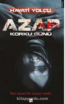 Azap Korku Günü - Hayati Yolcu