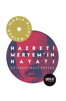 Hazreti Meryem’in Hayatı - Rainer Maria Rilke