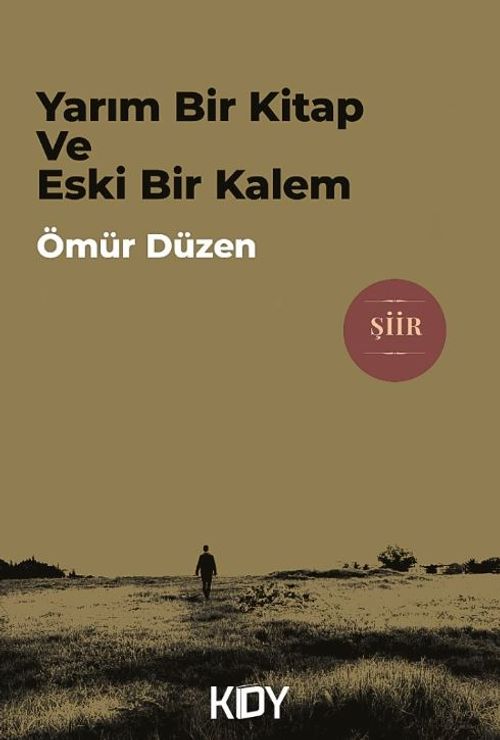 Yarım Bir Kitap Ve Eski Bir Kalem 
