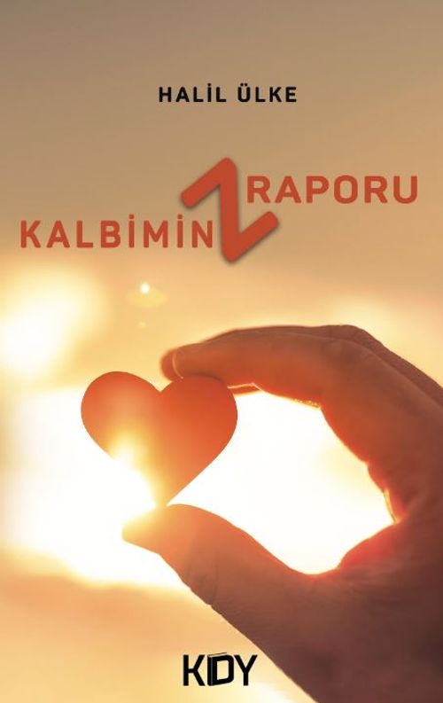 Kalbimin Z Raporu
