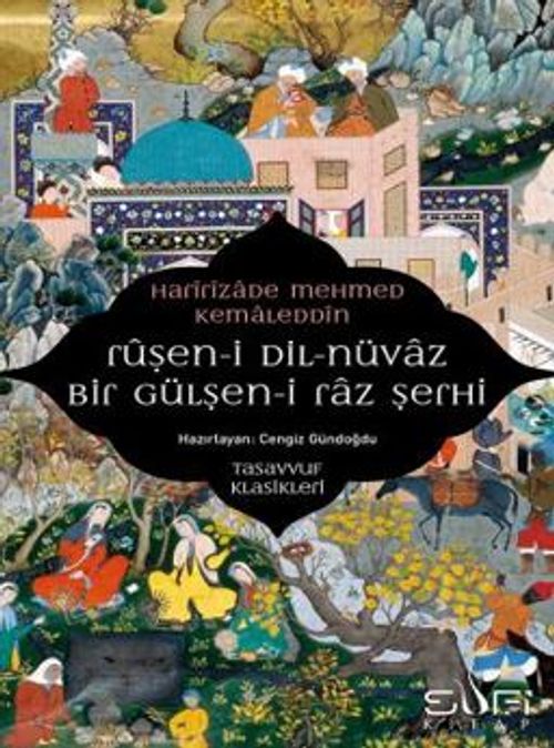 Ruşen-i Dil-nüvaz & Bir Gülşen-i Raz Şerhi