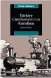 T&uuml;rkiye Cumhuriyetinin Kuruluşu (1923-1924)