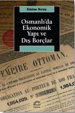 Osmanlı'da Ekonomik Yapı ve Dış Borçlar